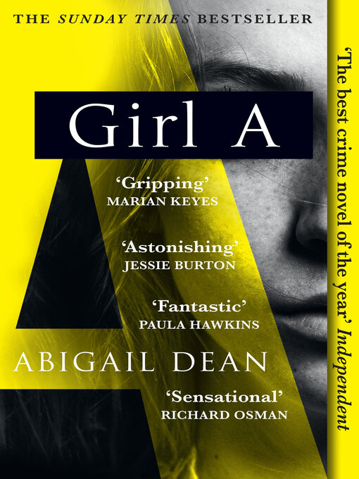 Title details for Girl A by Abigail Dean - Wait list